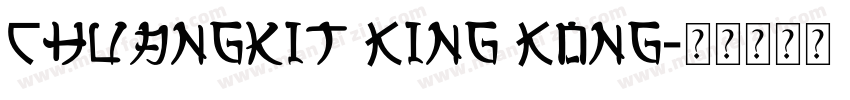 Chuangkit King Kong字体转换